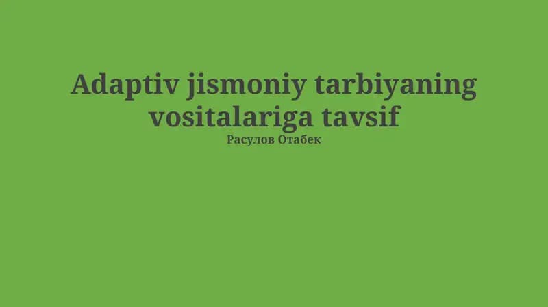 Adaptiv jismoniy tarbiyaning vositalariga tavsif
