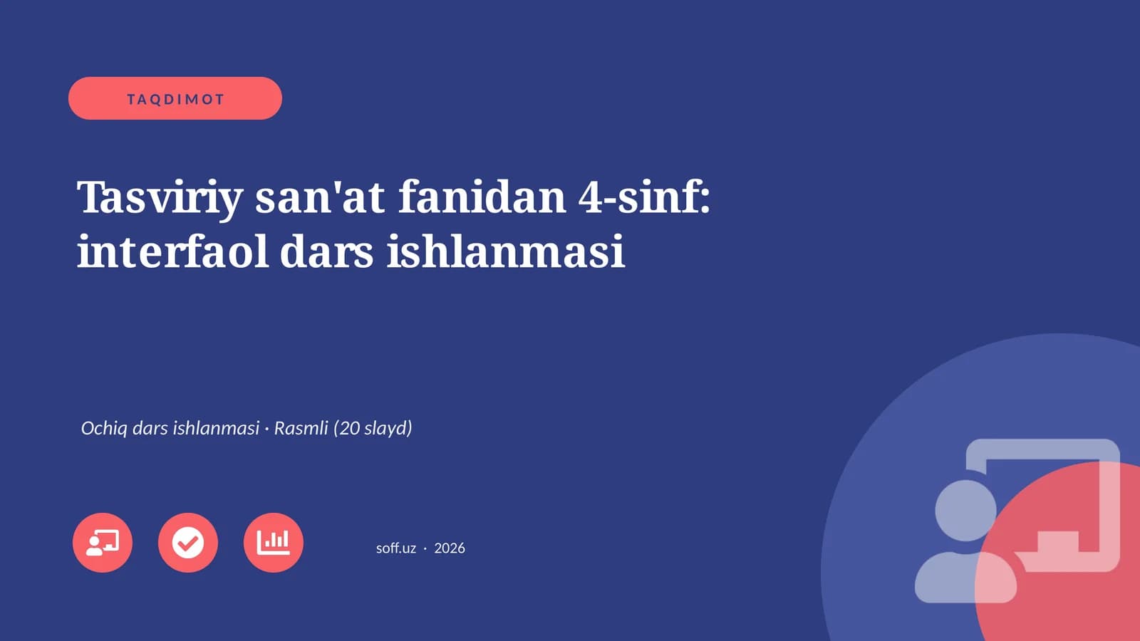 Tasviriy san'at fanidan 4-sinf: interfaol dars ishlanmasi