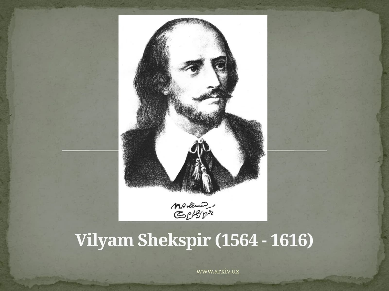 Vilyam Shekspir (1564 - 1616)