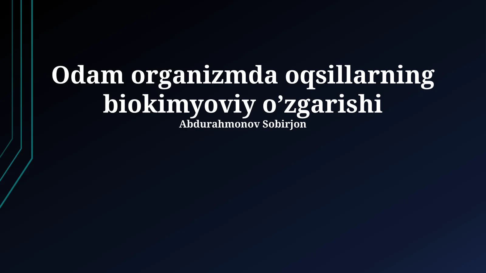 Odam organizmda oqsillarning biokimyoviy o’zgarishi