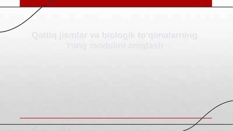 Qattiq jismlar va biologik to'qimalarning Yung modulini aniqlash