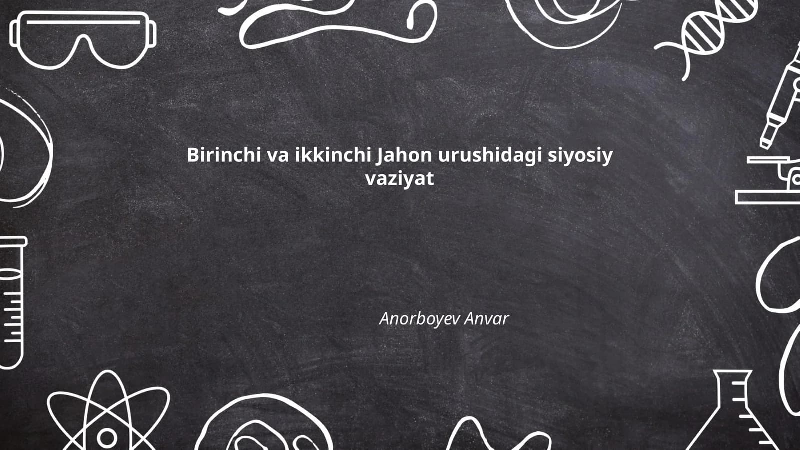 Birinchi va ikkinchi Jahon urushidagi siyosiy vaziyat