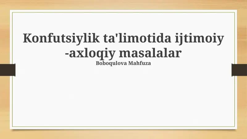 Konfutsiylik ta'limotida ijtimoiy -axloqiy masalalar