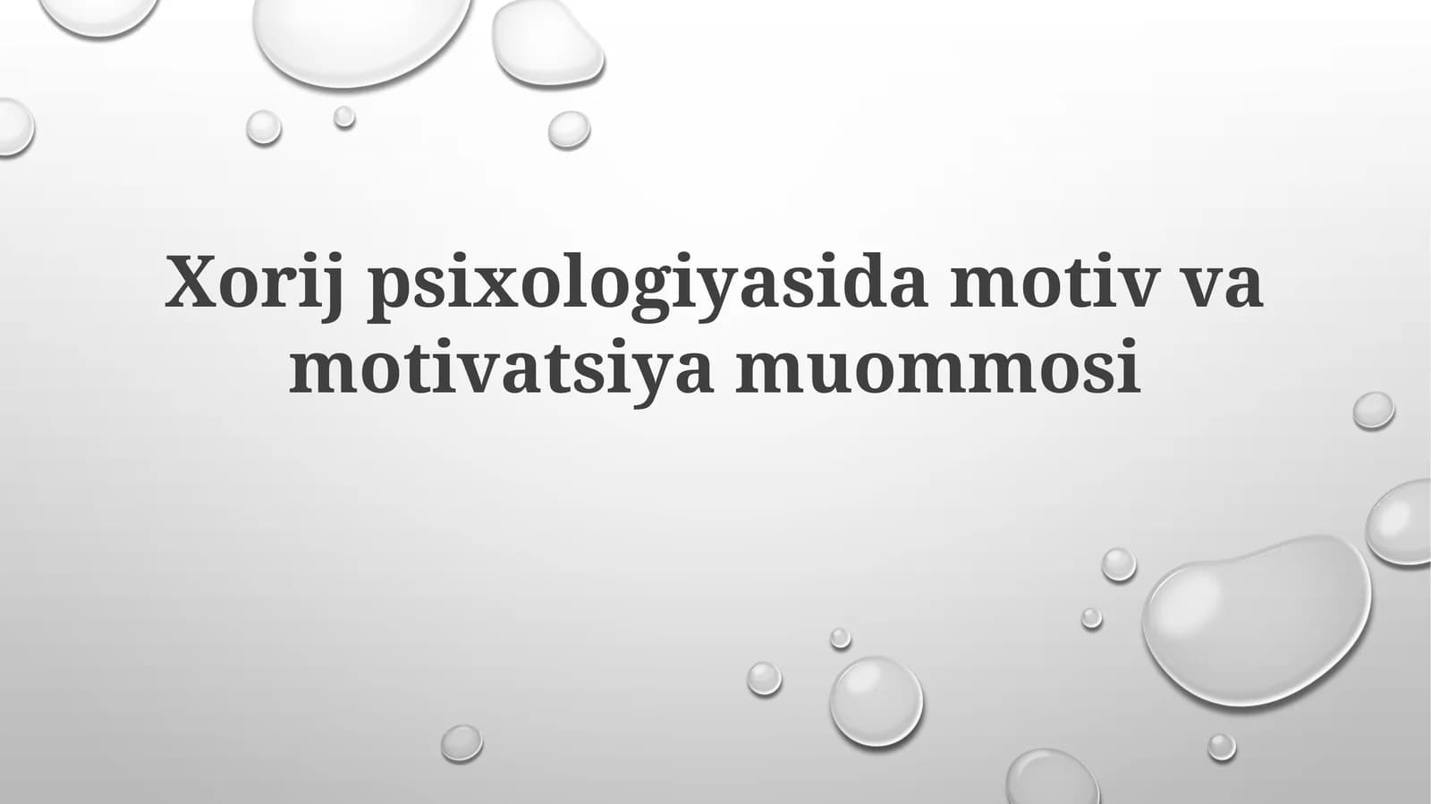Xorij psixologiyasida motivatsiya muammosi