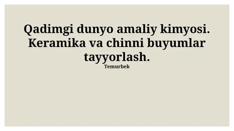 Qadimgi Dunyoda Keramika va Chini Ishlab Chiqarish