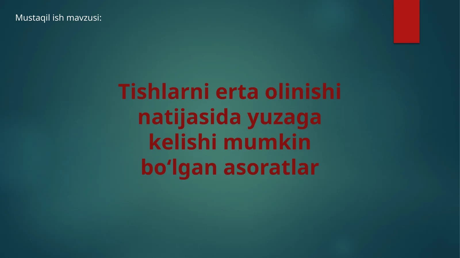 Tishlarni erta olinishi natijasida yuzaga kelishi mumkin boʻlgan asoratlar