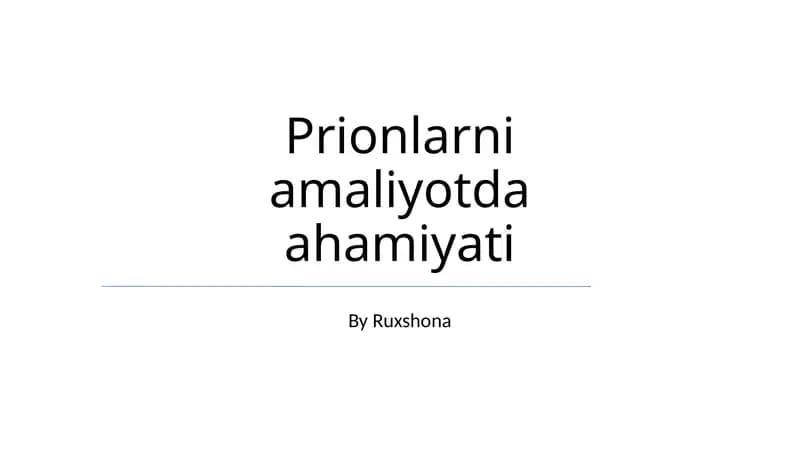 Prionlarni amaliyotda ahamiyati