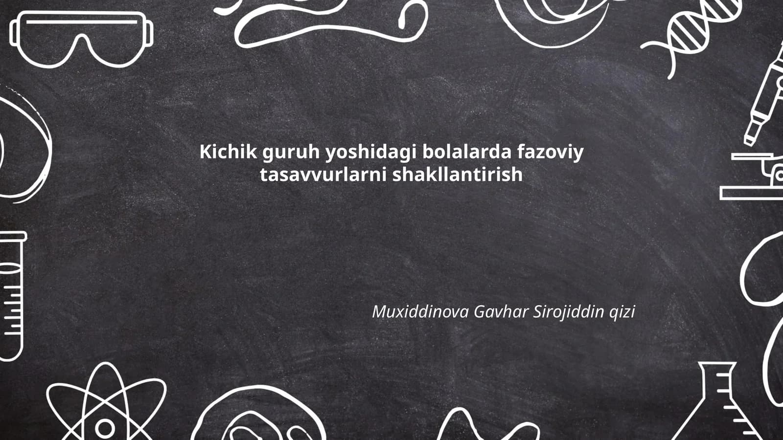 Kichik guruh yoshidagi bolalarda fazoviy tasavvurlarni shakllantirish