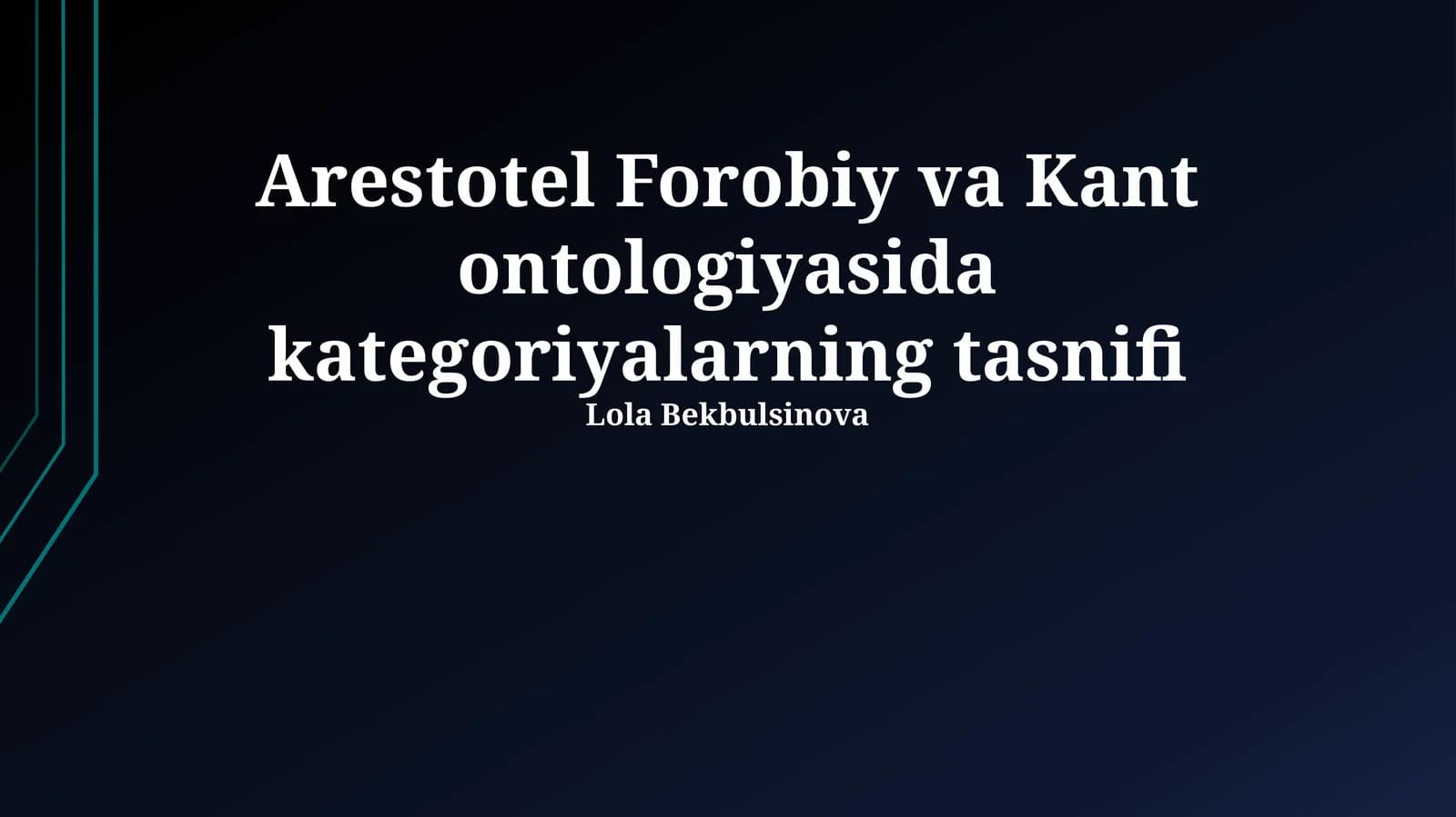 Aristotel Forobiy va Kant ontologiyasida kategoriyalarning tasnifi