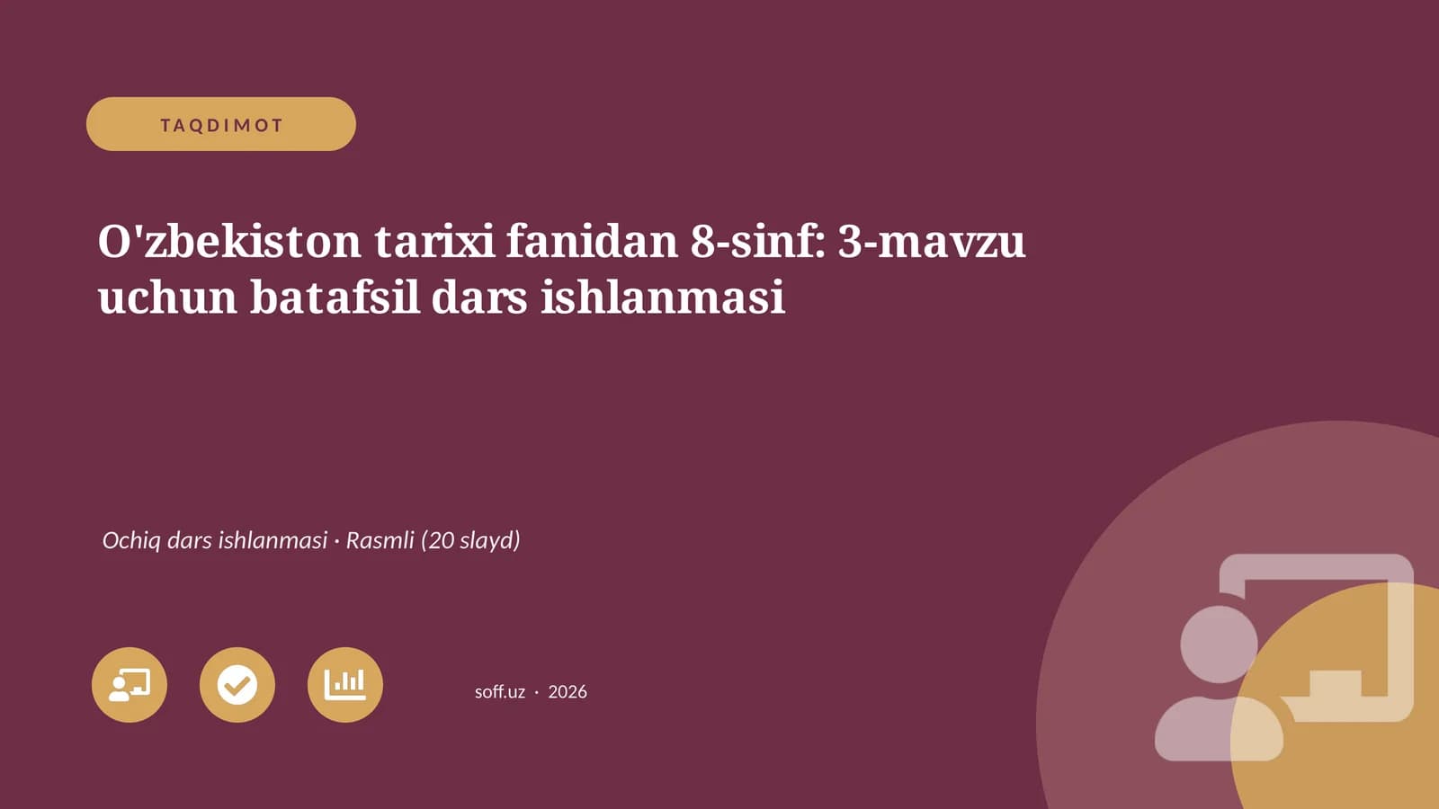 O'zbekiston tarixi fanidan 8-sinf: 3-mavzu uchun batafsil dars ishlanmasi
