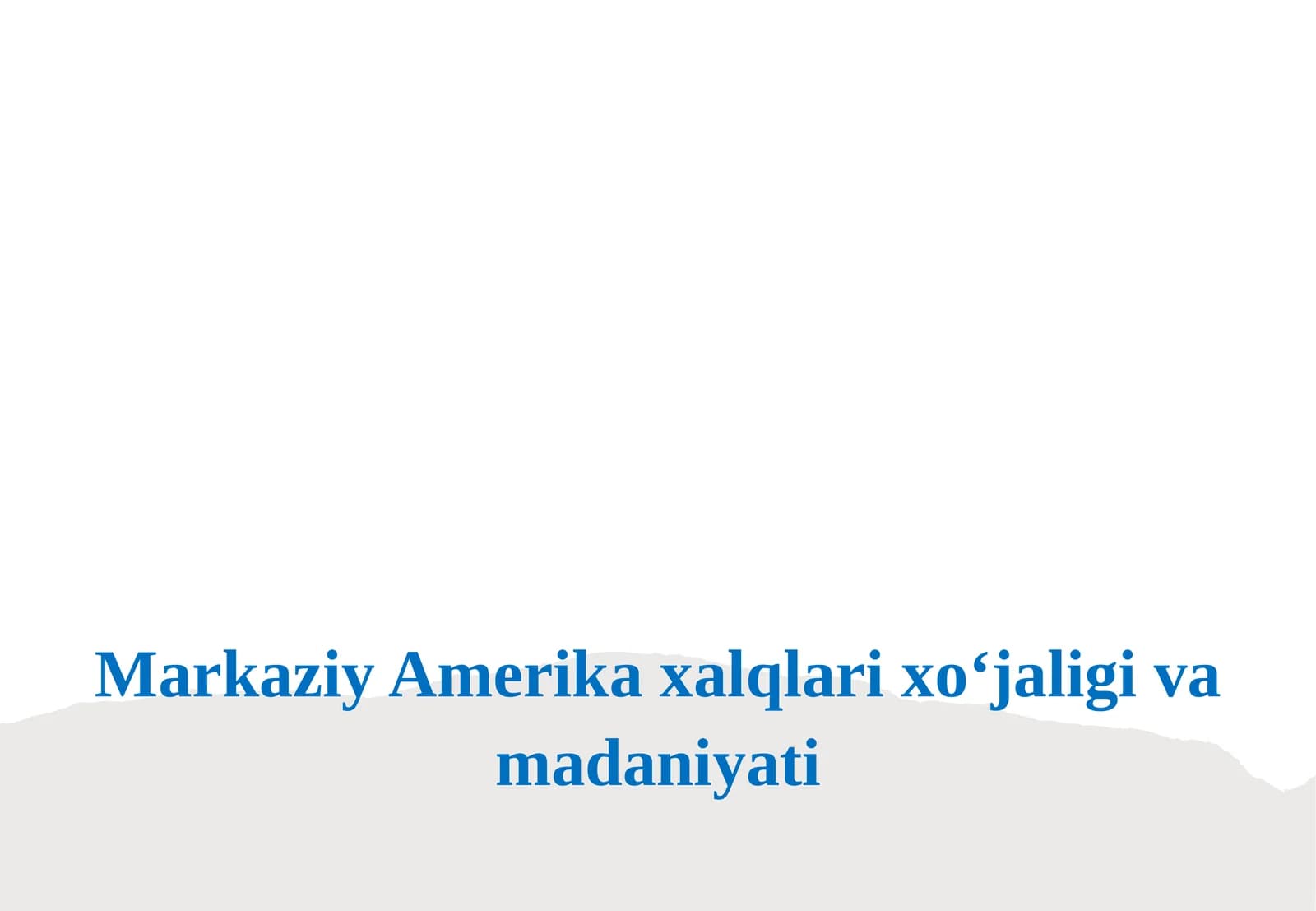 Markaziy Amerika xalqlari xoʻjaligi va madaniyati