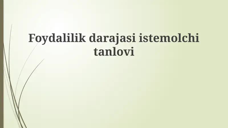 Iste'molchi tanlovi va foydalilik asoslari