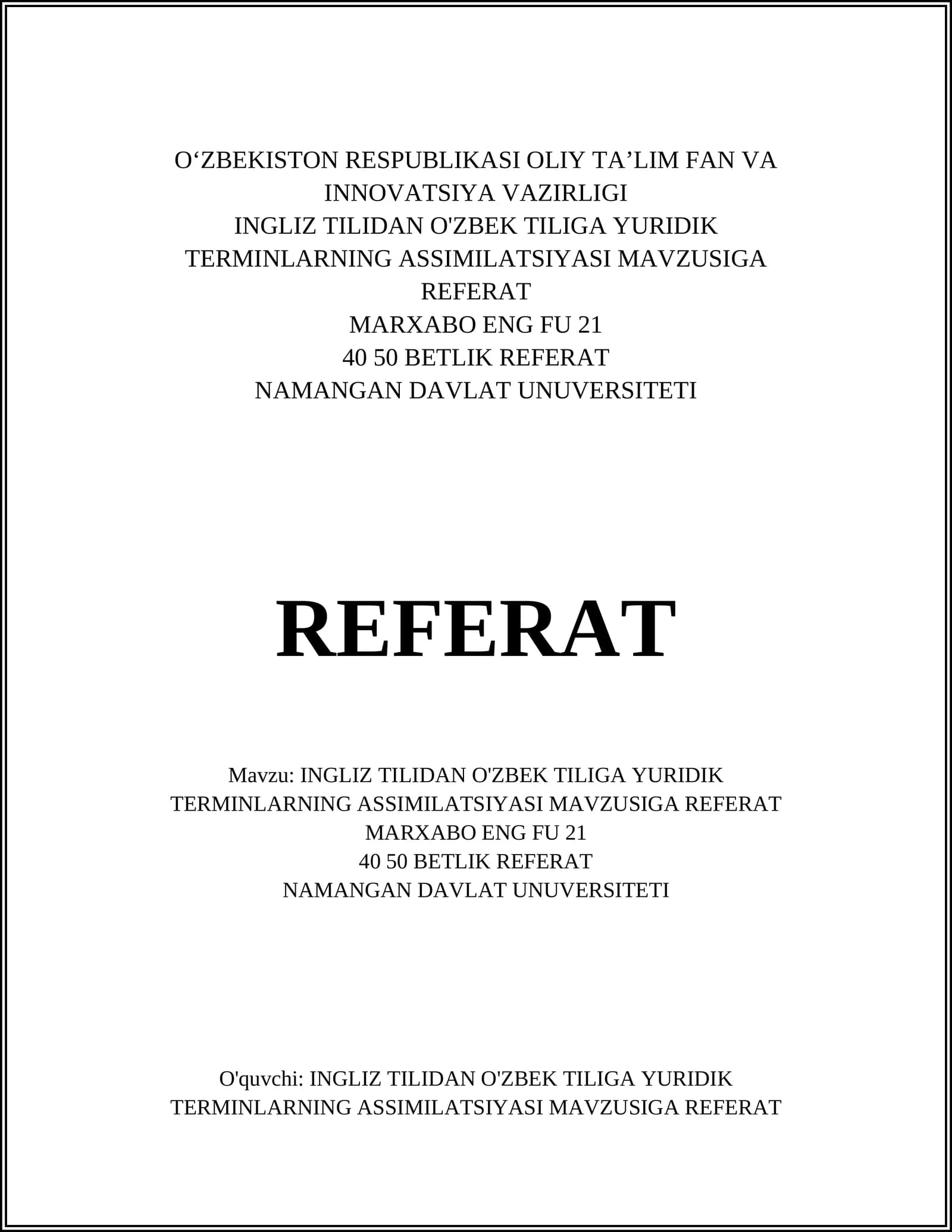INGLIZ TILIDAN O'ZBEK TILIGA YURIDIK TERMINLARNING ASSIMILATSIYASI MAVZUSIGA REFERAT