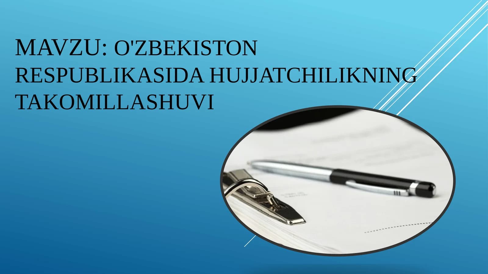 O'zbekiston Respublikasida hujjatchilikning takomillashuvi