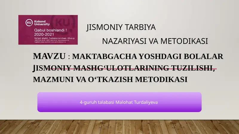 Maktabgacha yoshdagi bolalar jismoniy mashg‘ulotlarining tuzilishi, mazmuni va o‘tkazish metodikasi