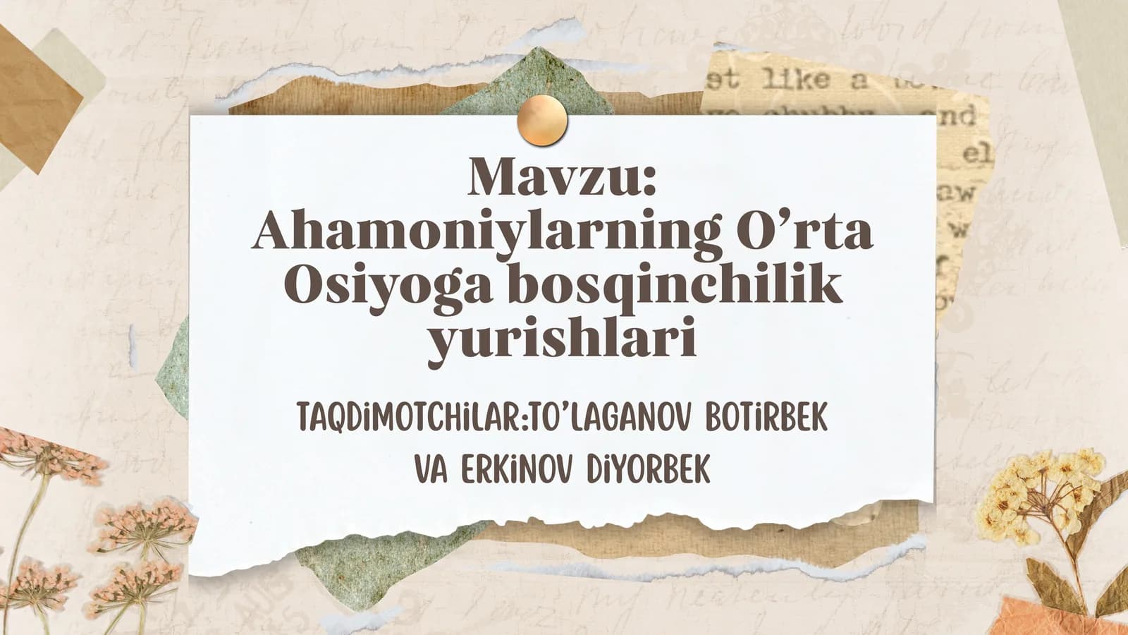 Ahamoniylarning O’rta Osiyoga bosqinchilik yurishlari