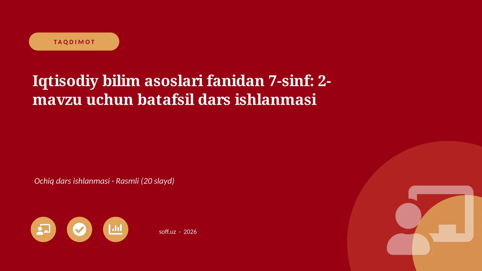 Iqtisodiy bilim asoslari fanidan 7-sinf: 2-mavzu uchun batafsil dars ishlanmasi