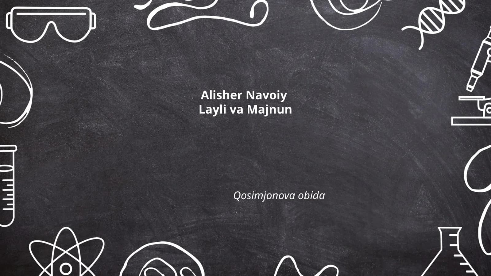 Alisher Navoiy Layli va Majnun Qosimjonova obida