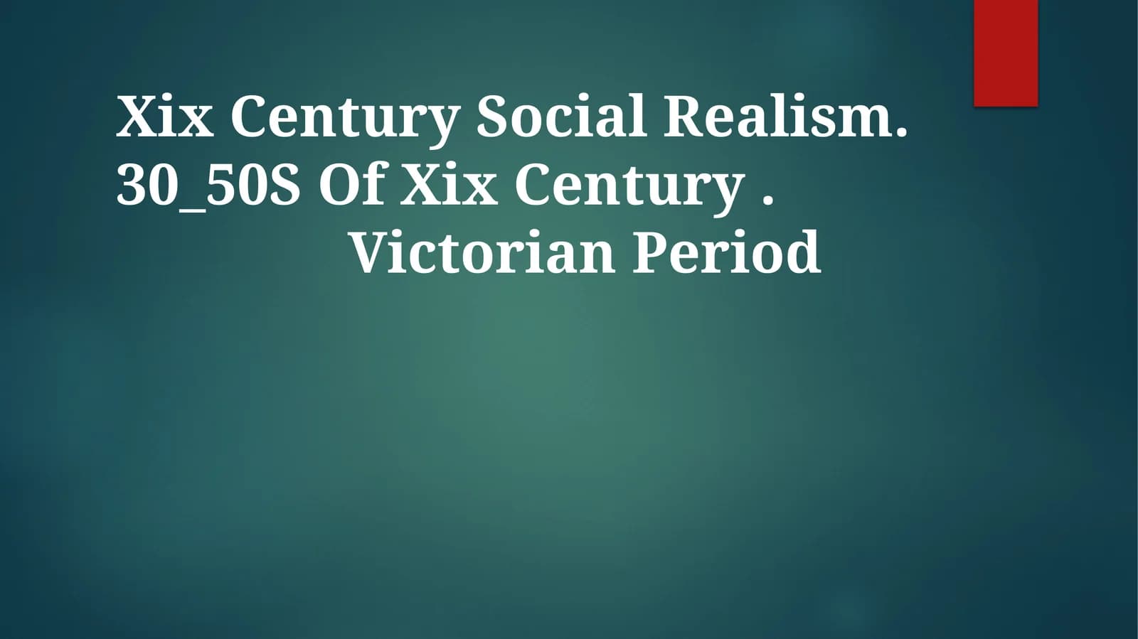 Xix Century Social Realism. 30_50S Of Xix Century
