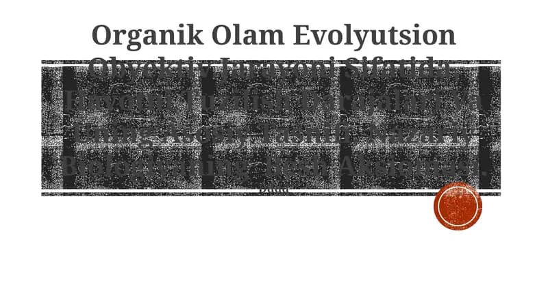 Organik Olam Evolyutsion Obyektiv Jarayoni Sifatida