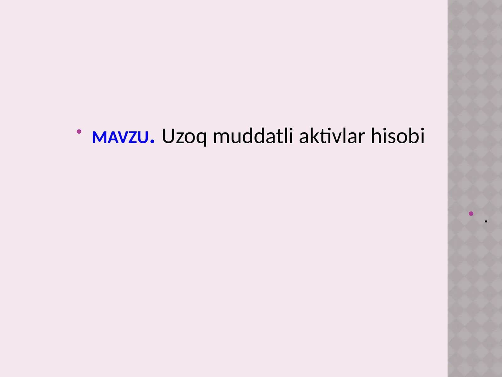 Uzoq muddatli aktivlar hisobi