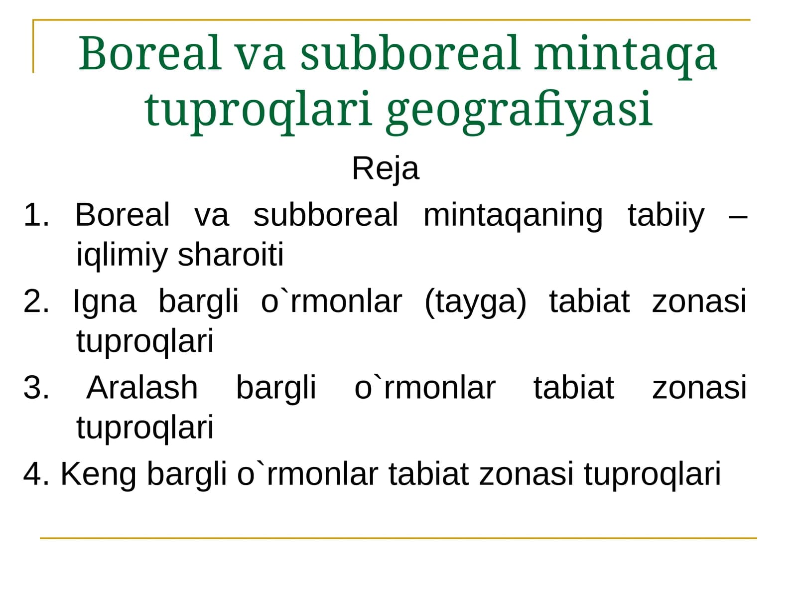 Boreal va subboreal mintaqa tuproqlari geografiyasi