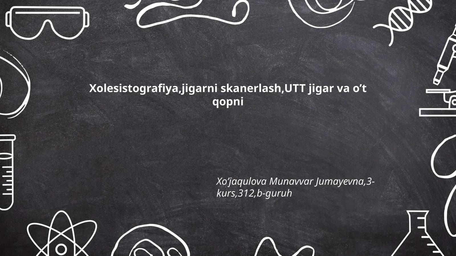 Xolesistografiya,jigarni skanerlash,UTT jigar va o’t qopni