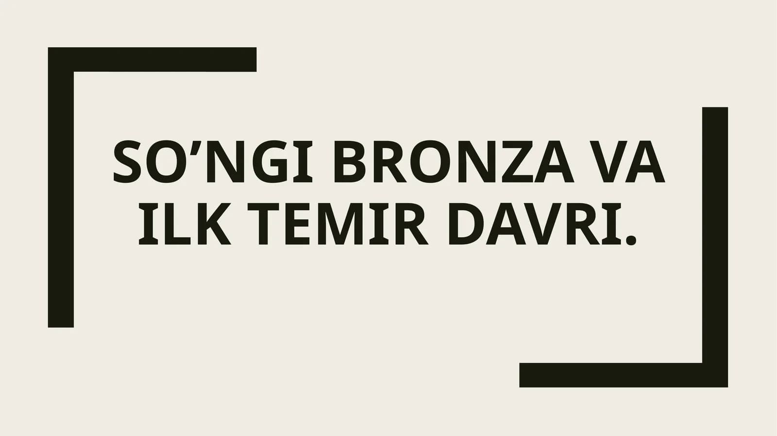 So’ngi bronza va ilk temir davri