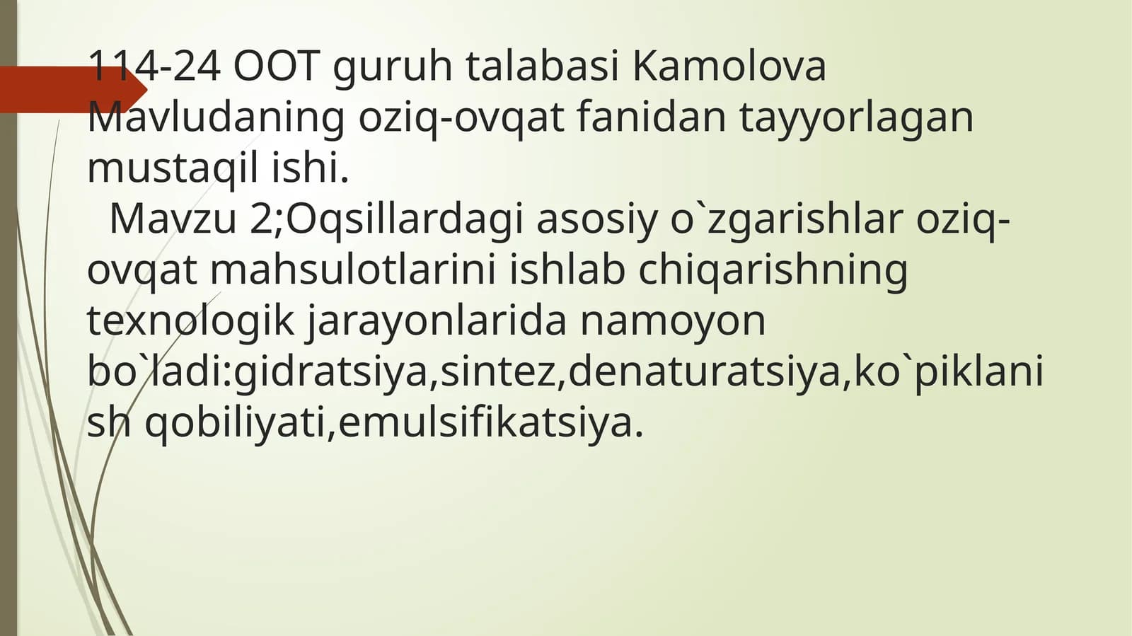 Oqsillardagi o'zgarishlar oziq-ovqat mahsulotlarini tayyorlash texnologiyasi