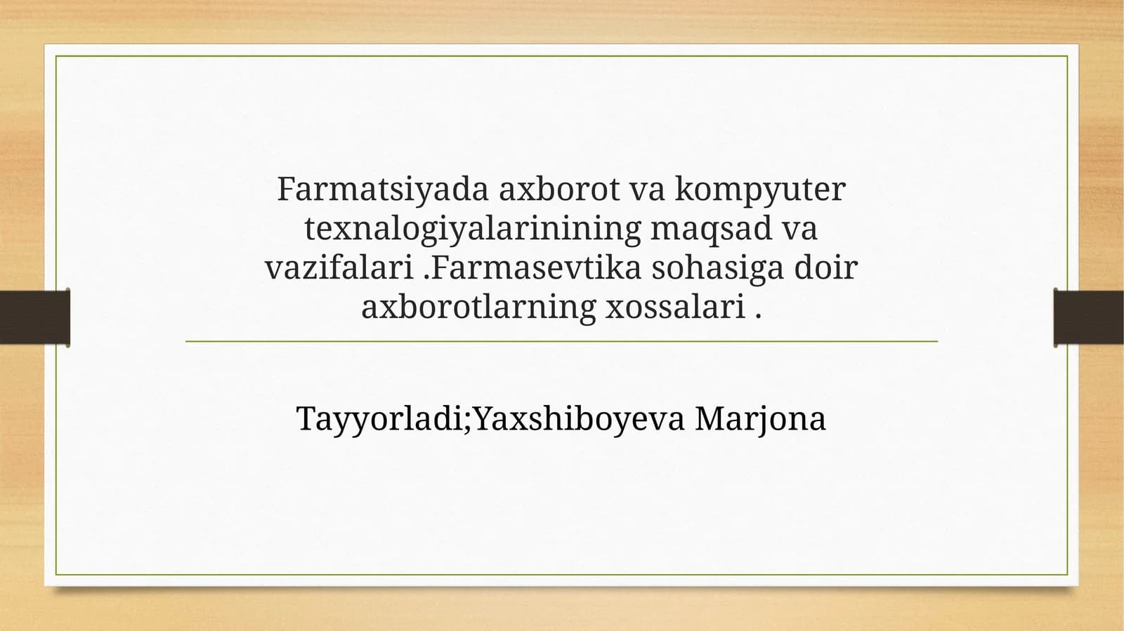 Farmatsiyada axborot va kompyuter texnalogiyalarining maqsadi va vazifalari. Farmasevtika sohasiga doir axborotlarning xossalari