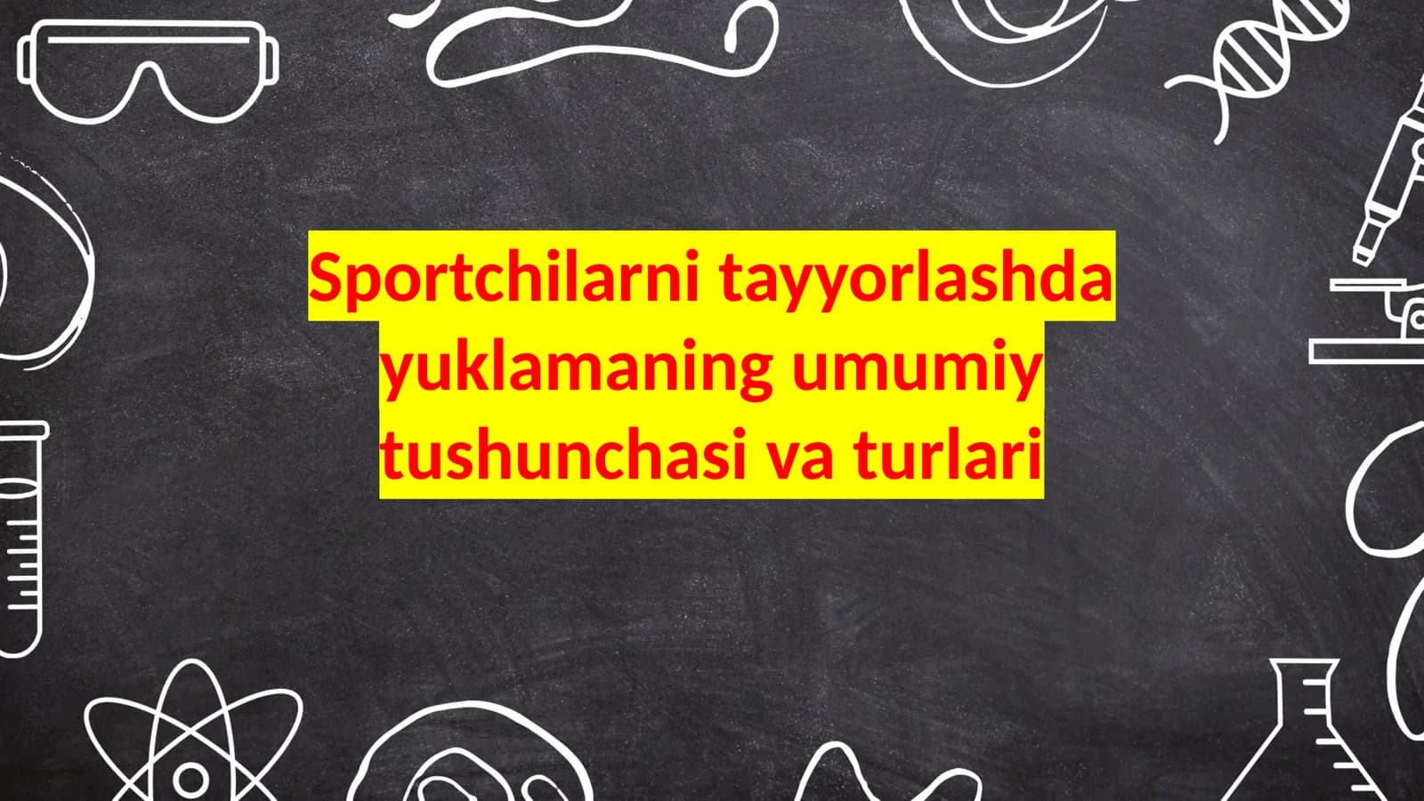 Sportchilarni tayyorlashda yuklamaga umumiy tavsif