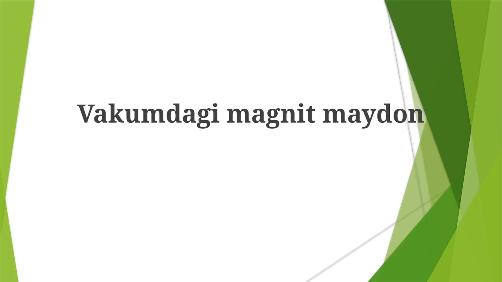 Vakumdagimagnitmaydon