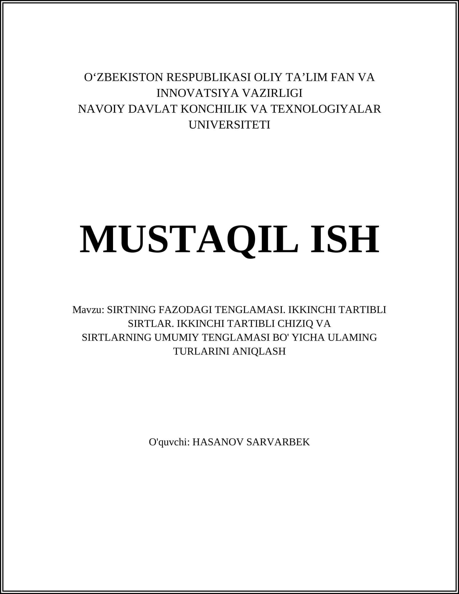 SIRTNING FAZODAGI TENGLAMASI. IKKINCHI TARTIBLI SIRTLAR. IKKINCHI TARTIBLI CHIZIQ VA SIRTLARNING UMUMIY TENGLAMASI BO' YICHA ULAMING TURLARINI ANIQLASH