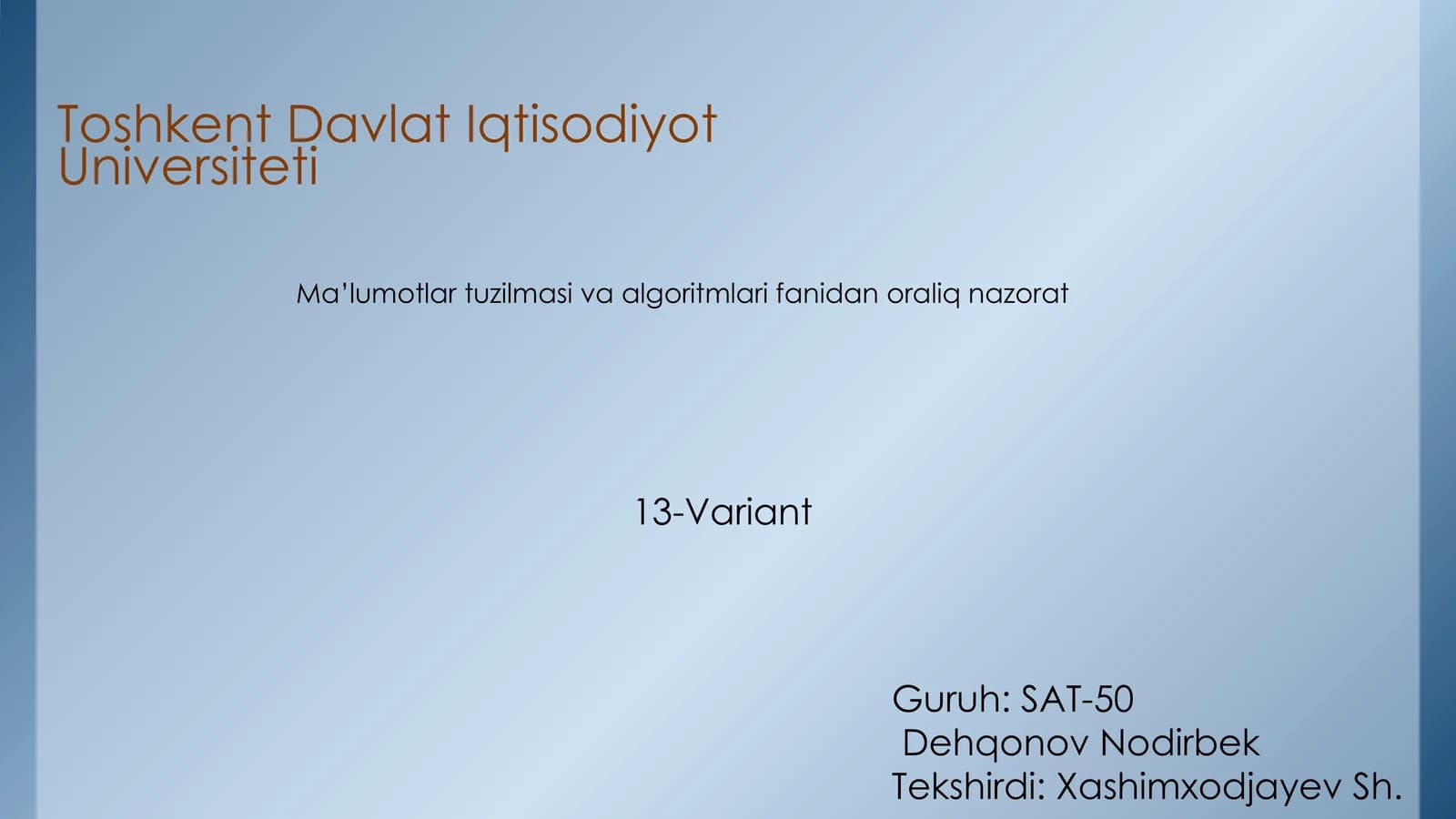 Ma’lumotlar tuzilmasi va algoritmlari fanidan oraliq nazorat