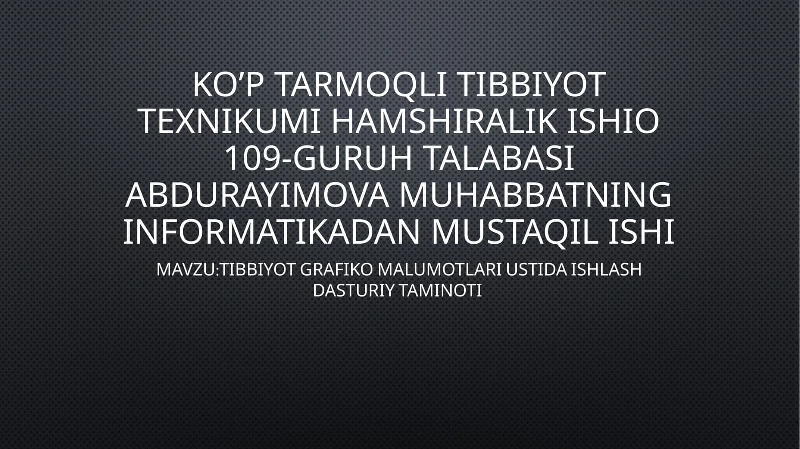Tibbiyot Grafiko Malumotlari