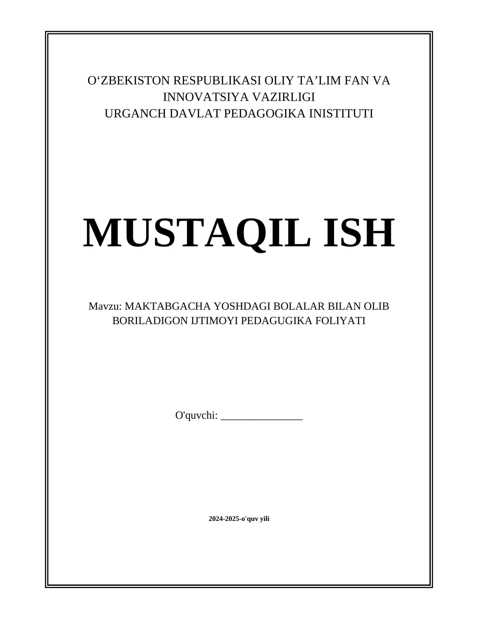 MAKTABGACHA YOSHDAGI BOLALAR BILAN OLIB BORILADIGON IJTIMOYI PEDAGUGIKA FOLIYATI
