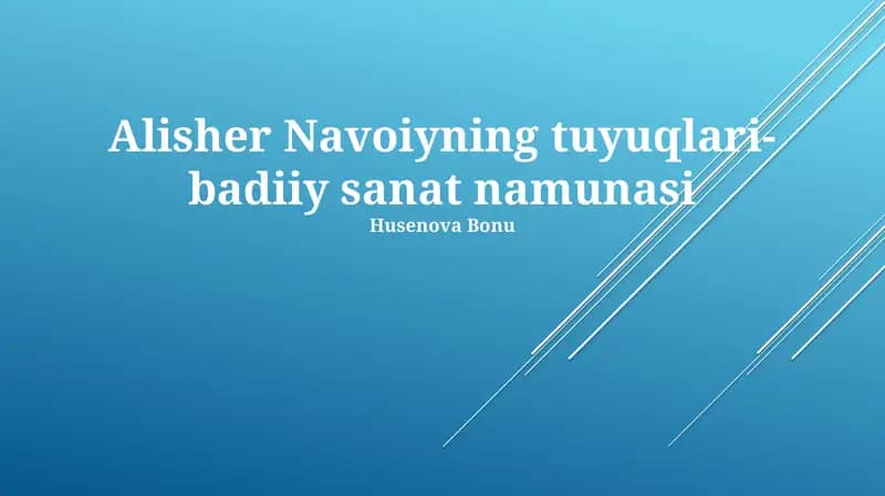 Alisher Navoiyning tuyuqlari-badiiy sanat namunasi