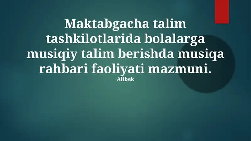 Maktabgacha musiqa rahbari faoliyati