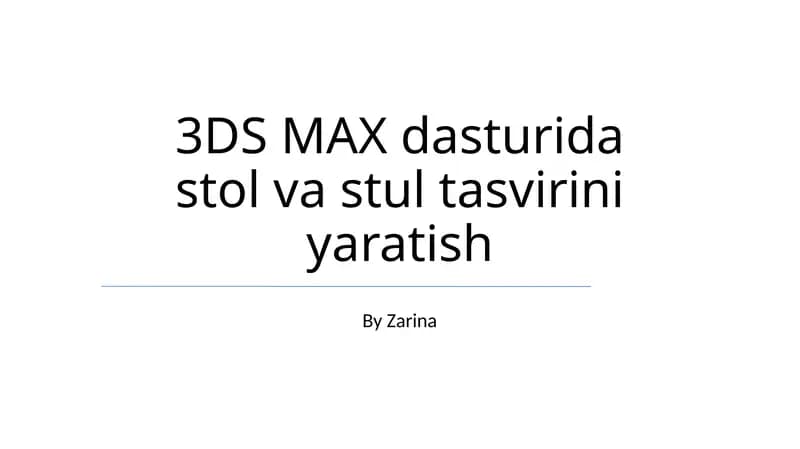 3DS MAX dasturida stol va stul tasvirini yaratish