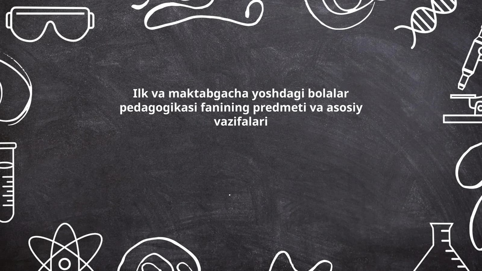 Ilk va maktabgacha yoshdagi bolalar pedagogikasi
