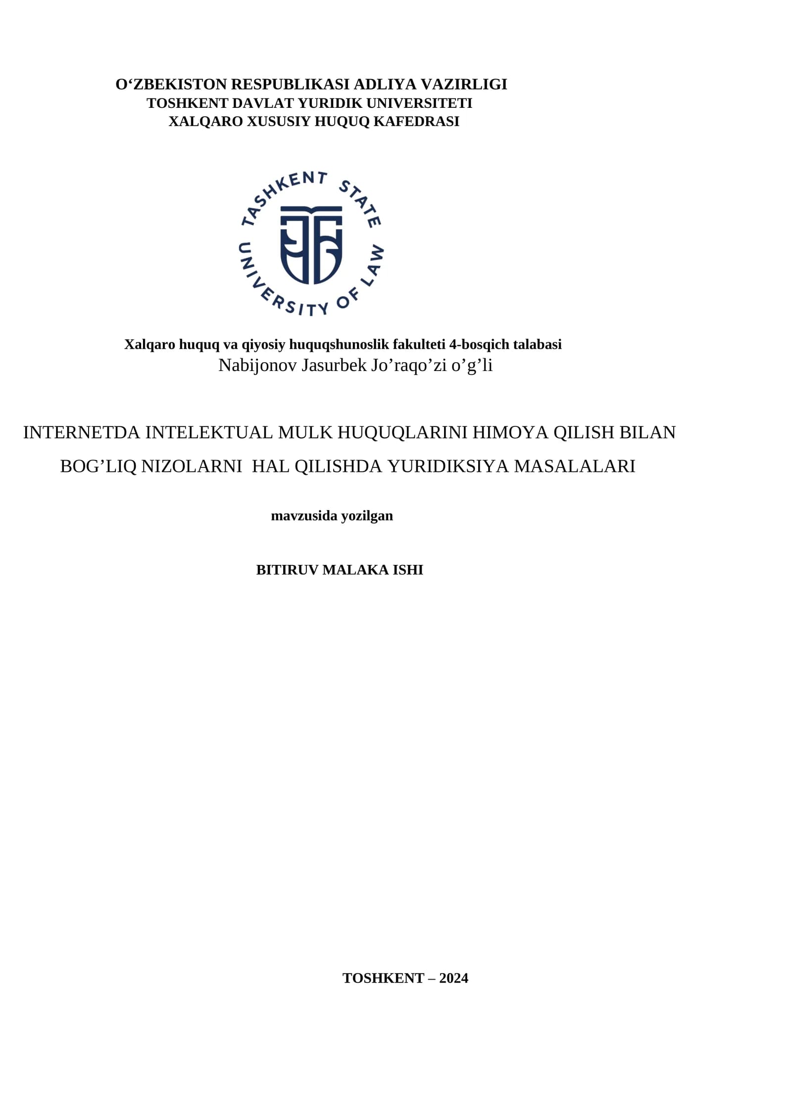 INTERNETDA INTELEKTUAL MULK HUQUQLARINI HIMOYA QILISH BILAN BOG’LIQ NIZOLARNI HAL QILISHDA YURIDIKSIYA MASALALARI