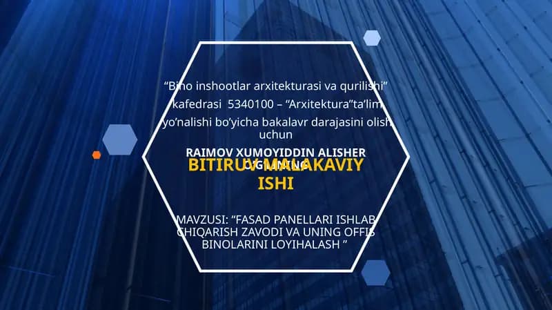 FASAD PANELLARI ISHLAB CHIQARISH ZAVODI VA UNING OFFIS BINOLARINI LOYIHALASH