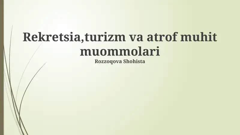 Rekreatsiya, turizm va atrof muhit muommolari