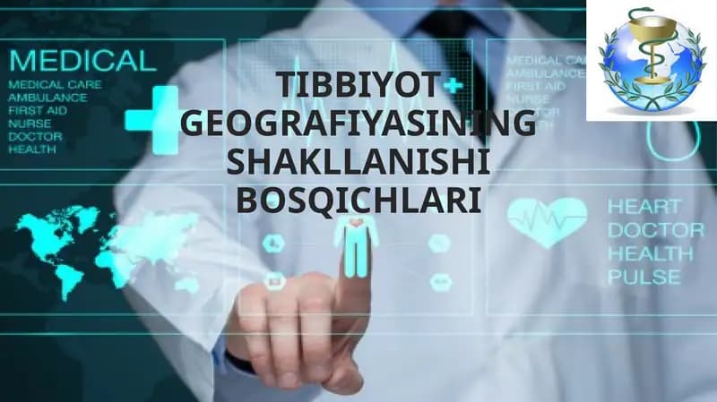 TIBBIYOT GEOGRAFIYASINING SHAKLLANISHI BOSQICHLARI