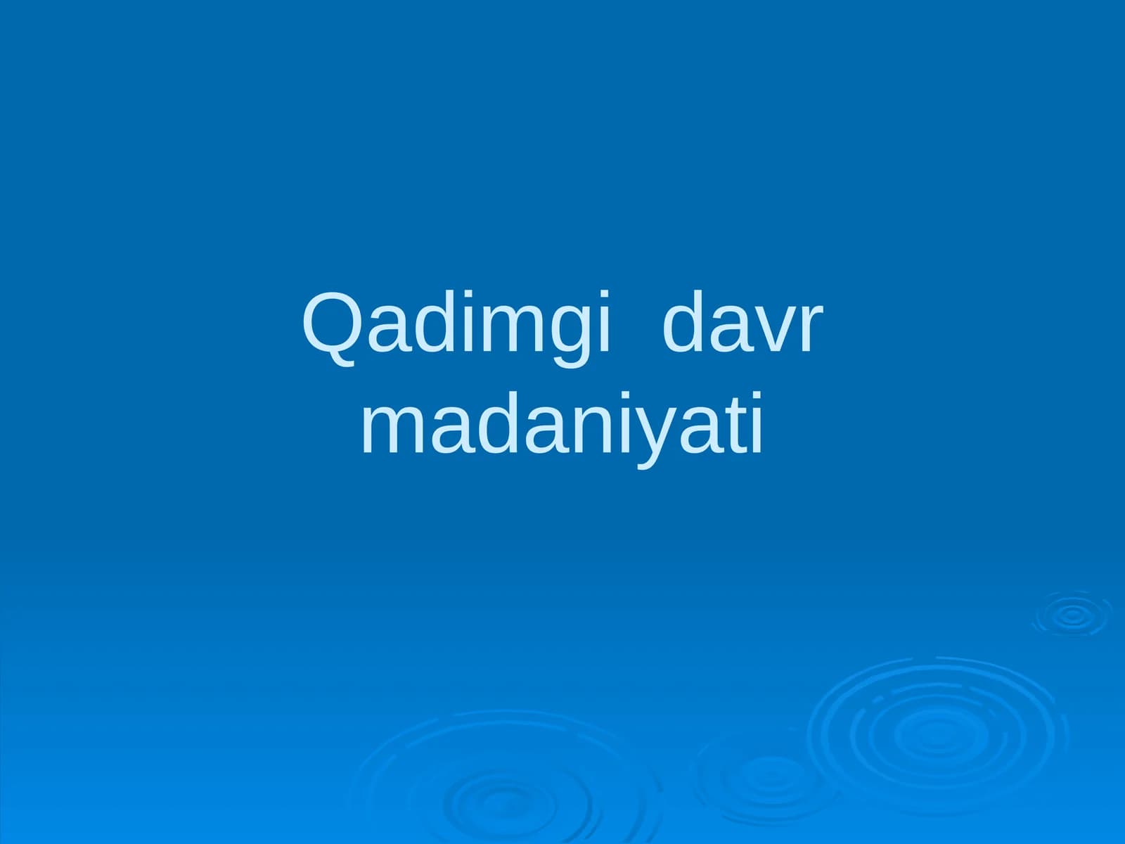 Qadimgi davr madaniyati