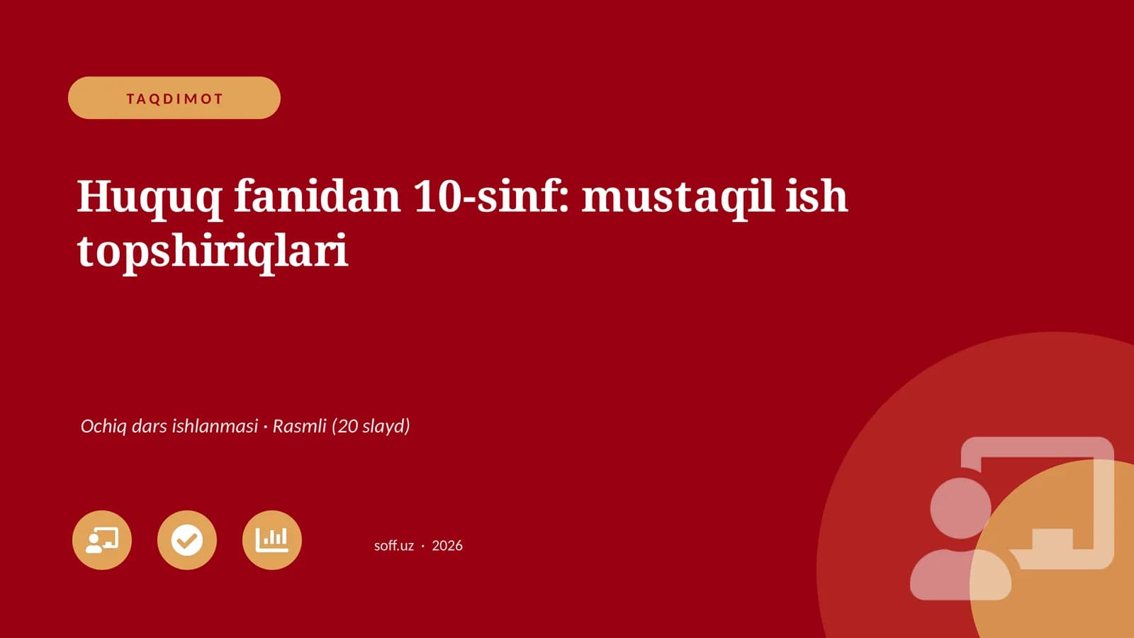 Huquq fanidan 10-sinf: mustaqil ish topshiriqlari