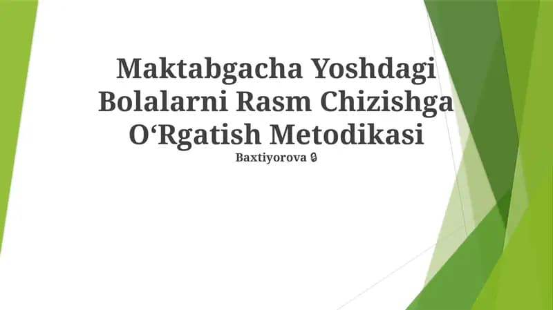 Maktabgacha Yoshdagi Bolalarni Rasm Chizishga OʻRgatish Metodikasi