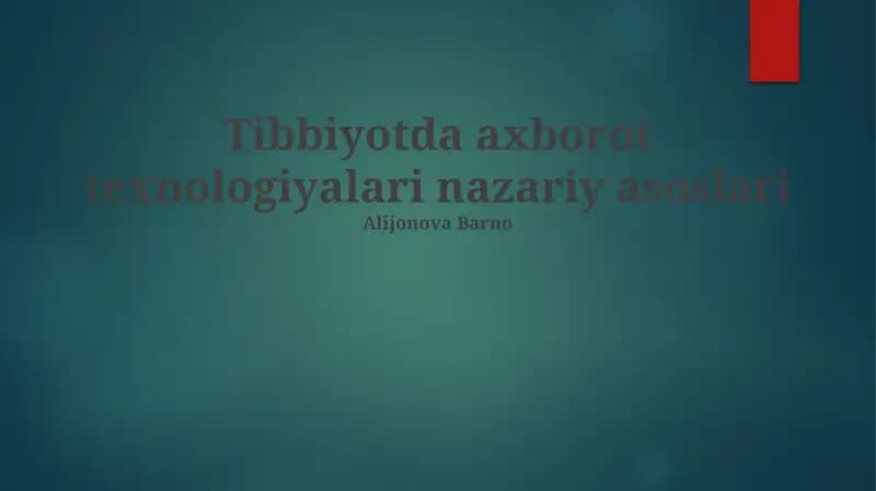 Tibbiyotda axborot texnologiyalari nazariy asoslari