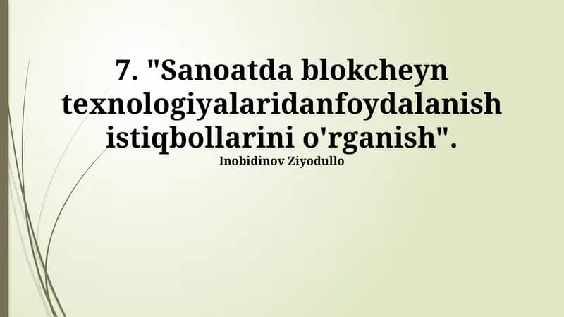 Sanoatda blokcheyn texnologiyalaridan foydalanish istiqbollarini o'rganish