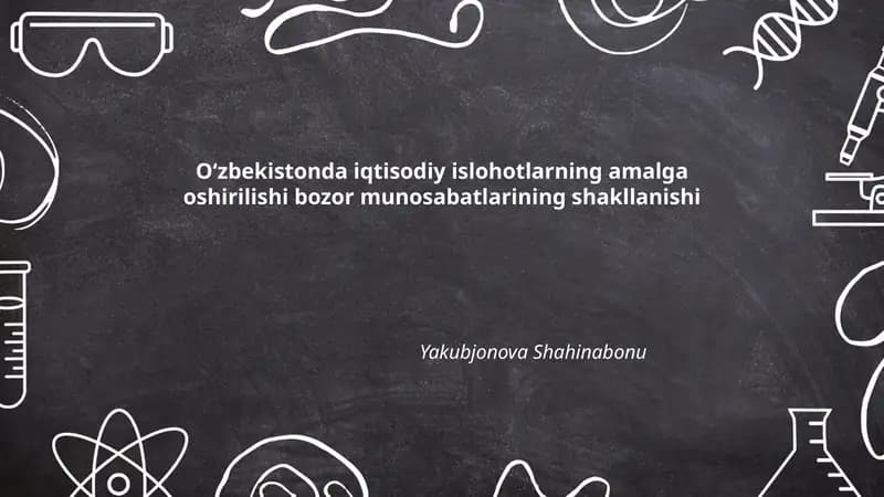 Oʻzbekistonda iqtisodiy islohotlarning amalga oshirilishi bozor munosabatlarining shakllanishi